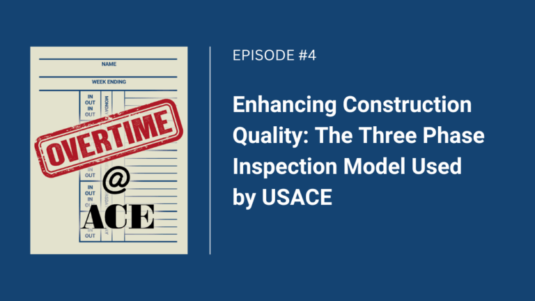 EP4_ Enhancing Construction Quality_ The Three Phase Inspection Model Used by USACE